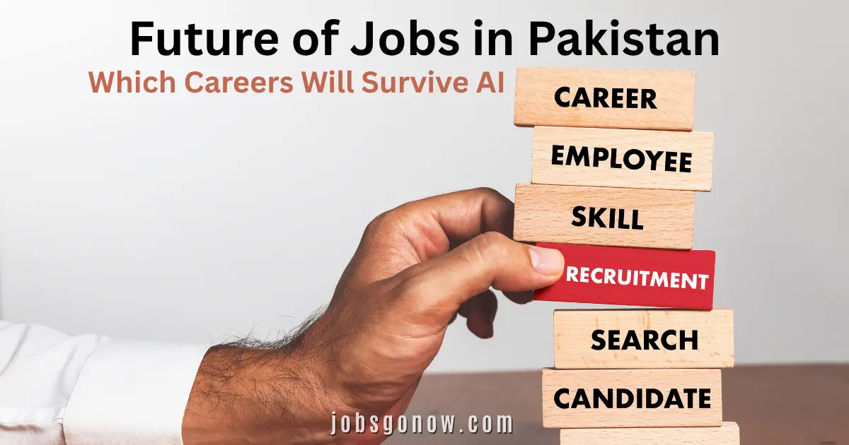 Future of Jobs in Pakistan – Which Careers Will Survive AI JobsGoNow Future of Jobs in Pakistan – Which Careers Will Survive AI JobsGoNow